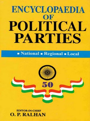 cover image of Encyclopaedia of Political Parties India-Pakistan-Bangladesh, National--Regional--Local (Indian National Congress)